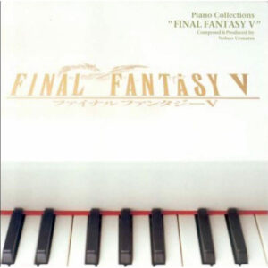 Piano Collections "FINAL FANTASY V"
